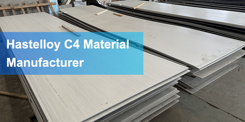 Hastelloy C4 Material Manufacturer