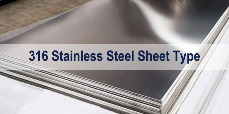 316 Stainless Steel Sheet Type