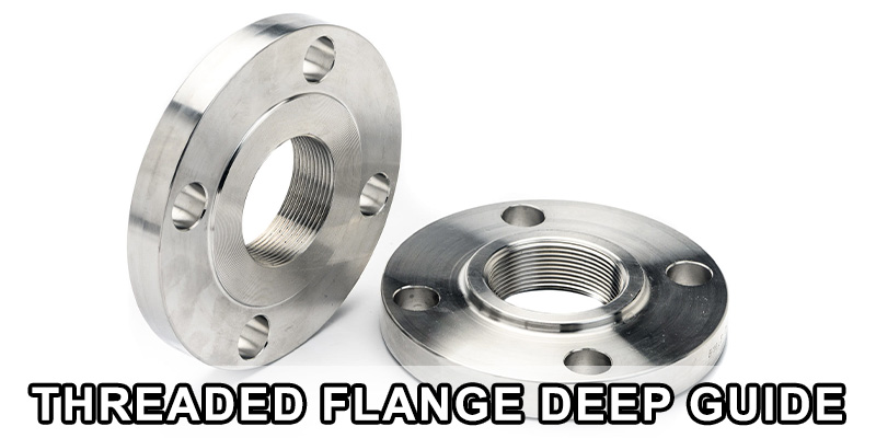 Threaded Flange Deep Guide