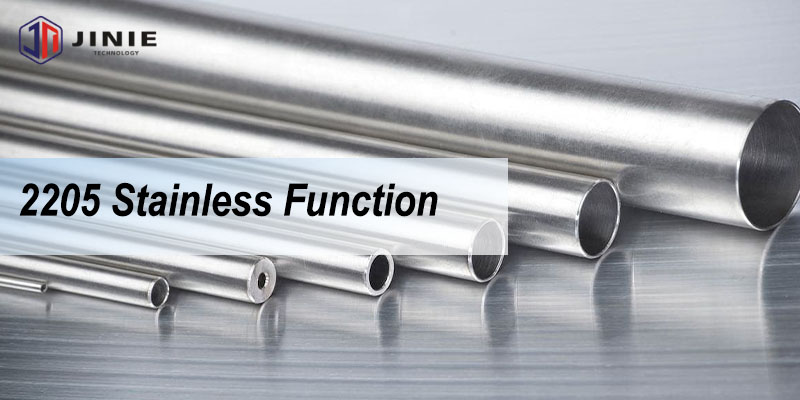 2205 Stainless Function