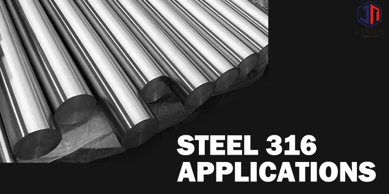 Stainless Steel 316 Application