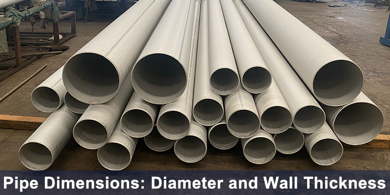 Pipe Dimensions Diameter and Wall Thickness