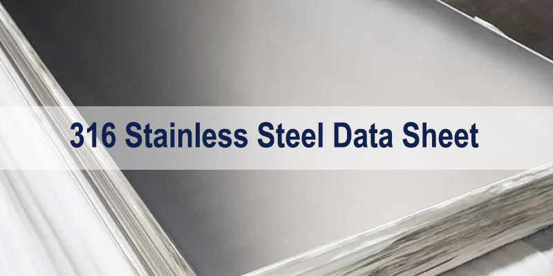 316 Stainless Steel Data Sheet