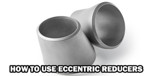How To Use Eccentric Reducers.jpg