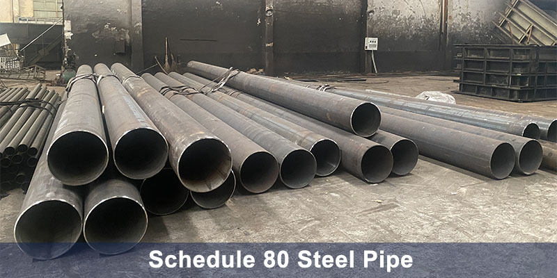 Schedule 80 Steel Pipe