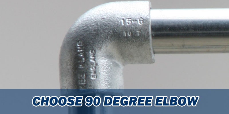 Choose 90 Degree Elbow