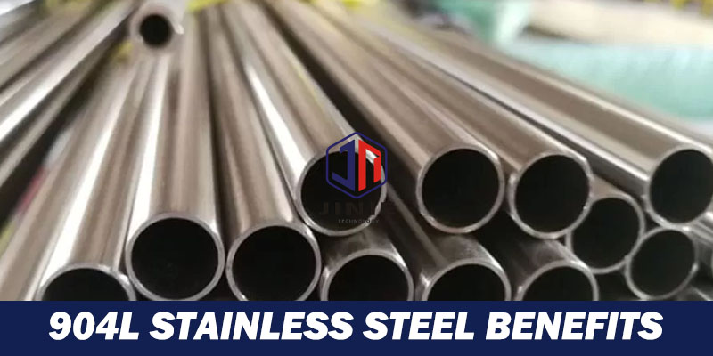 904L Stainless Steel Benefits