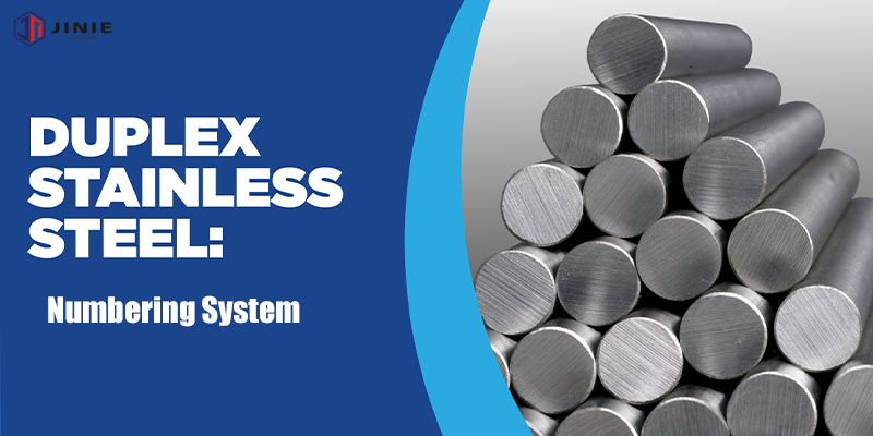 The Numbering System for Duplex Stainless Steels
